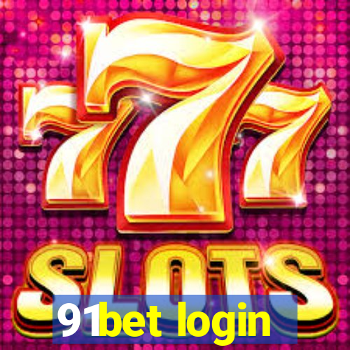 91bet login